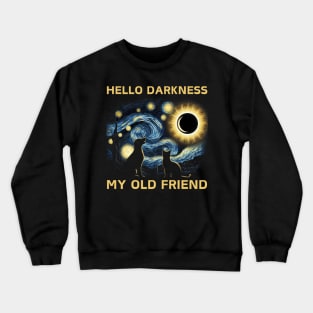 Hello Darkness My Old Friend Funny cat and dog Solar Eclipse Crewneck Sweatshirt